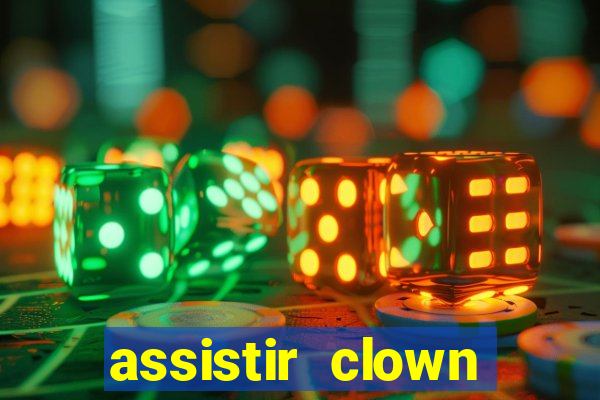 assistir clown (2014 dublado mega filmes)